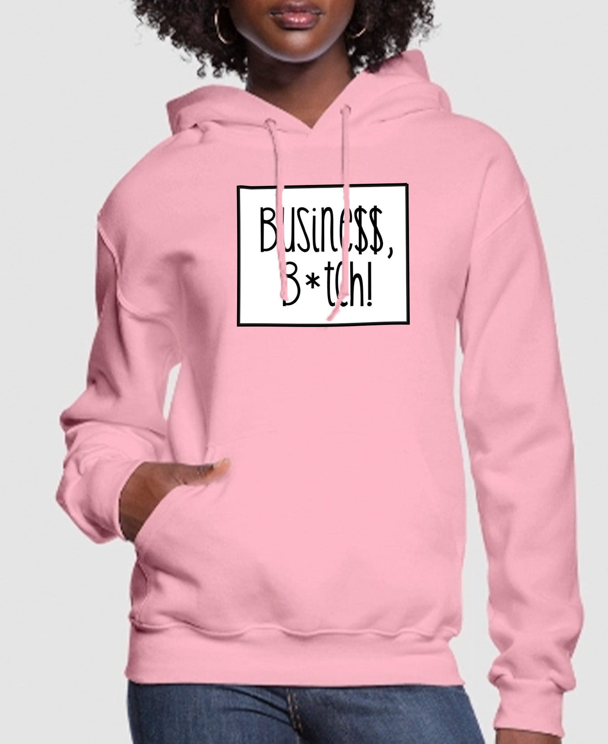 Busine$$ B*tch Women’s Hoodie
